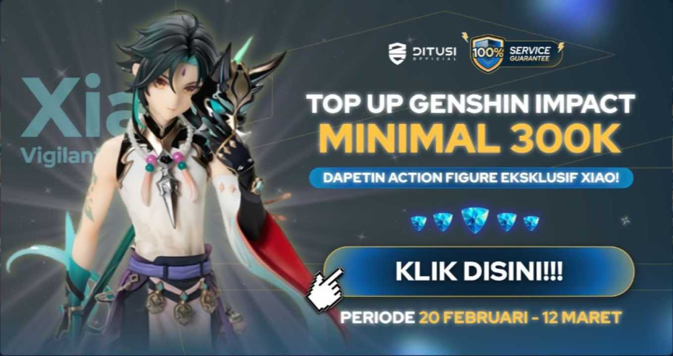 Untung Banyak Top up di Ditusi Bonus Action Figure Xiao!