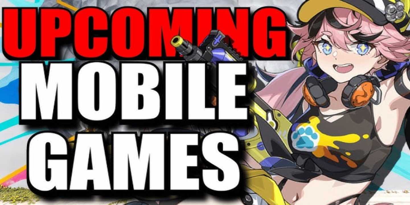 10 Upcoming Game Mobile Yang Wajib Banget Ditunggu