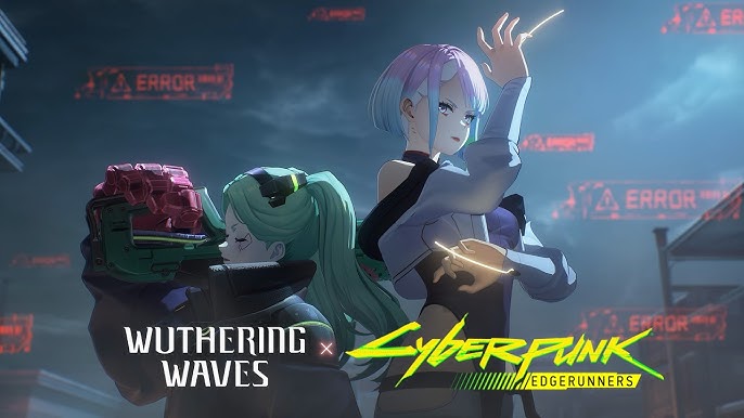 Wuthering Waves × Cyberpunk