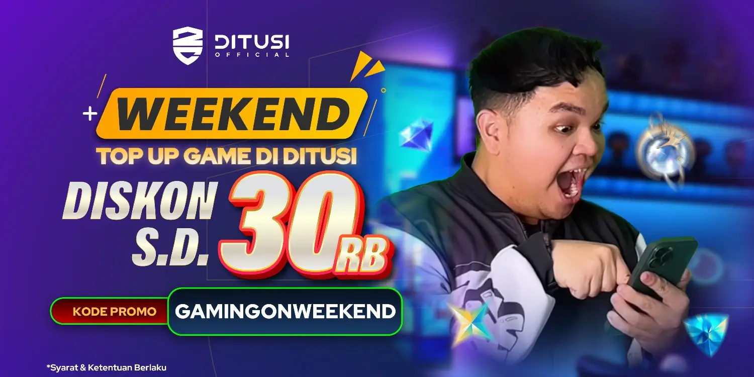 Gaming On Weekend, Nikmati Diskon s.d 30RB di DITUSI